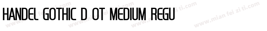 Handel Gothic D OT Medium Regular字体转换